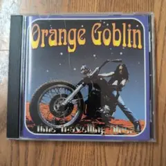 ORANGE GOBLIN / TIME TRAVELLING BLUES