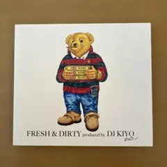 FRESH & DIRTY produced by DJ KIYO Vol.1