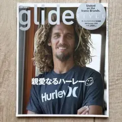 glide 2009年夏号 Hurley特集