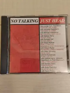 NO TALKING JUST HEAD
