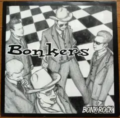 BONKERS - Bonk Rock サイコビリー・スカ