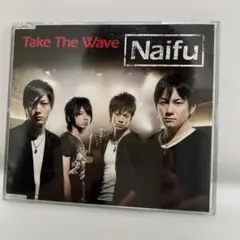 【Naifu】 Take The Wave