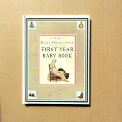 ケイト・グリーナウェイ FIRST YEAR BABY BOOK