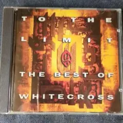 TO THE LIMIT／WHITECROSS　輸入盤CD