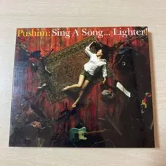 Pushim Sing A Song... Lighter! CD