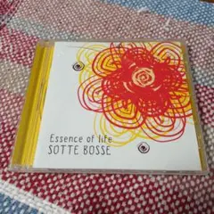 Essence of life　SOTTE BOSSE