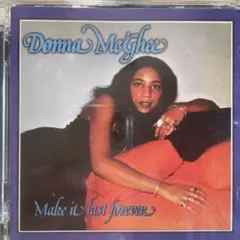 Donna McGhee – Make It Last Forever