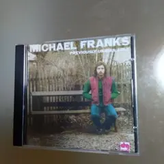 マイケル・フランクス/PREVIOUSLY UNAVAILABLE