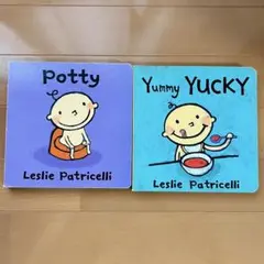 Potty & Yummy Yucky ／Leslie Patricelli