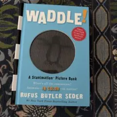 しかけ絵本 英語 WADDLE!