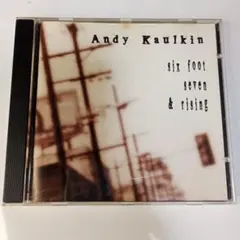 Andy Kaulkin six foot seven & rising