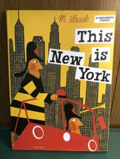 英語版絵本『This is New York(ジス・イズ・ニューヨーク)』