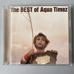 The BEST of Aqua Timez アクアタイムズ　CD