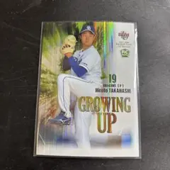 BBM 2021 高橋宏斗 GROWING UP RC ルーキーカード