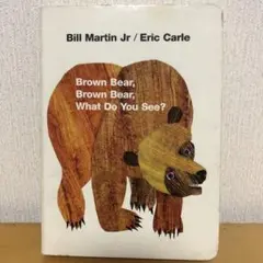 Brown Bear, Brown Bear, What Do You See?