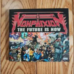 NON PHIXION THE FUTURE IS NOW