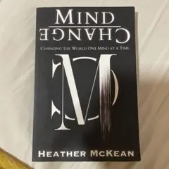 Mind Change by Heather McKean