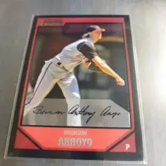 MLB 2007 ボウマンクローム ブロンソン・アローヨ　シンシナティレッズ
