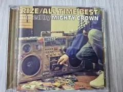 RIZE/ALL TIME BEST mixed by MIGHTY CROWN