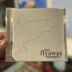 her flyaway / manner