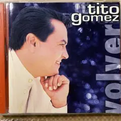 tito gomez volver CD