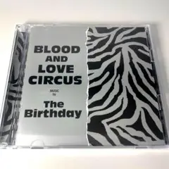 BLOOD AND LOVE CIRCUS初回限定盤　The Birthday