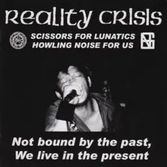 ＊中古CD REALITY CRISIS/Not bound by the〜