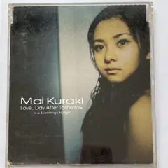 Mai Kuraki Love, Day After Tomorrow き