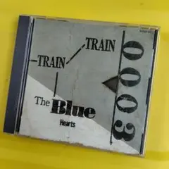 ザ・ブルーハーツ　トレイントレイン