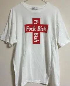 Fuck Bish Tシャツ （Size→XL）