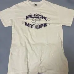 FUCK MY LIFE Tシャツ