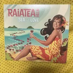 Raiatea Helm ／Sea of Love