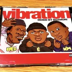 VIBRATION Mixed by BOZMORI