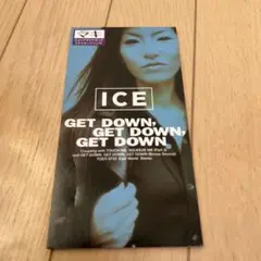 ICE/ゲット・ダウン,ゲット・ダウン,ゲット・ダウン