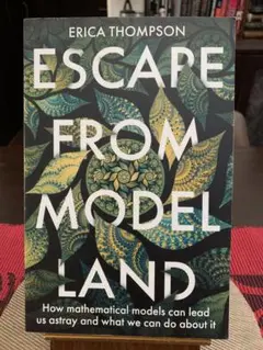 ESCAPE FROM MODEL LAND