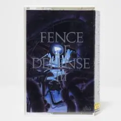 フェンス・オブ・ディフェンス FENCE OF DEFENSE III カセット