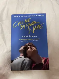 Call Me by Your Name - André Aciman