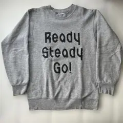 Ready Steady Go! レディーステディゴースエットシャツ トレーナー