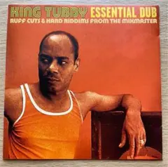 King Tubby Essential Dub キング・タビー
