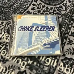 CHOKE SLEEPER: STAR OF THE DAY