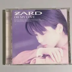 ZARD／【 OH MY LOVE 】 5thアルバム