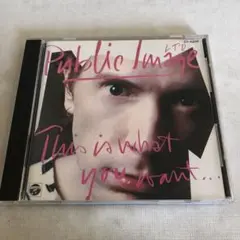 PIL／ジス・イズ・ホワット・ユー・ウォント　p.i.l.