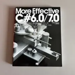 More Effective C# 6.0/7.0