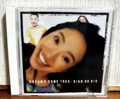 DREAMS COME TRUE SING OR DIE 帯付き美品