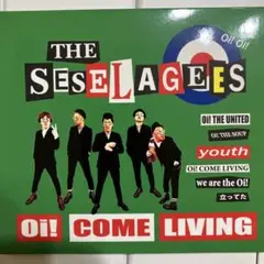 THE SESELAGEES Oi! COME LIVING セセラギーズ　CD