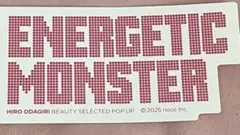 小田切ヒロポップアップENERGETIC MONSTER 来場者限定ステッカー