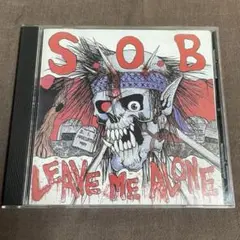 S.O.B. / Leave Me Alone / CD