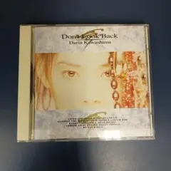 【CD】川島だりあ/Don't Look Back