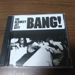 ブランキー・ジェット・シティ / BANG!