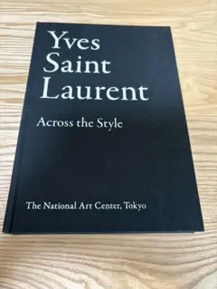 【匿名】 Yves Saint Laurent Across the Style